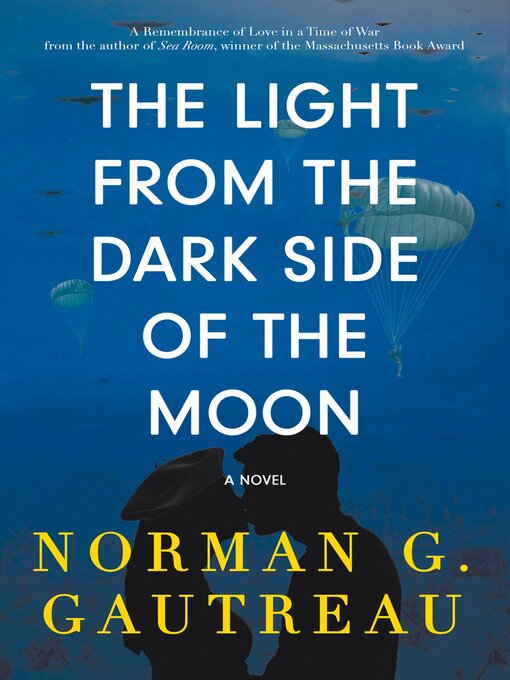 Title details for The Light from the Dark Side of the Moon by Norman G. Gautreau - Available